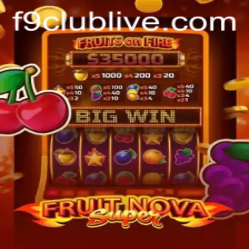 Exploring the Thrilling World of FruitNovaSuper: A Deep Dive into Gameplay and Excitement at F9 Club