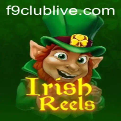 Exploring IrishReels: A Journey Through F9 Club's Latest Gaming Sensation