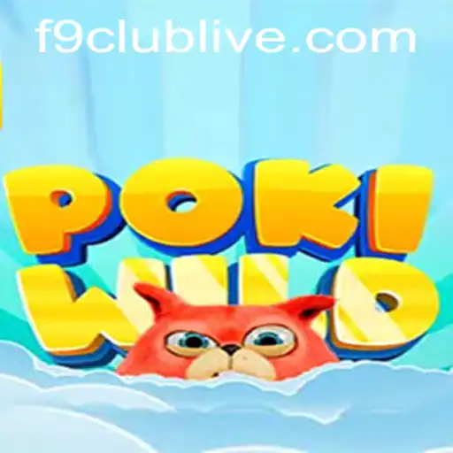 The Enchanting World of PokiWild and the Rise of F9 Club